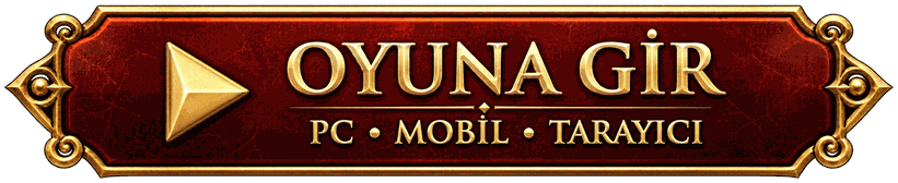 Oyuna Gir: PC, Mobil, Tarayıcı